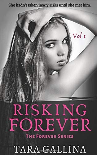 RISKING FOREVER: Vol 1 (the Forever Series) New Adult College Romance