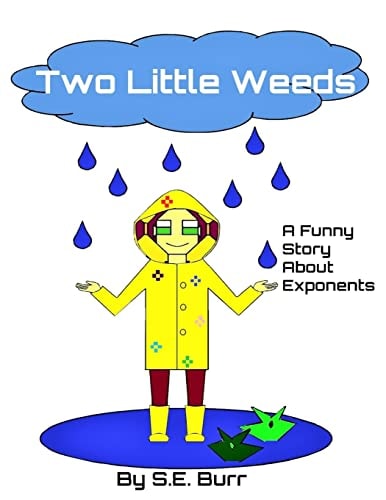 Two Little Weeds A Funny Story About Exponents