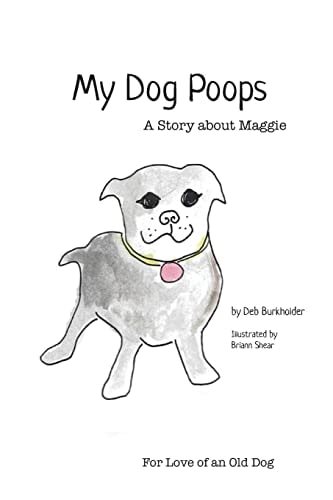 My Dog Poops A Story About Maggie