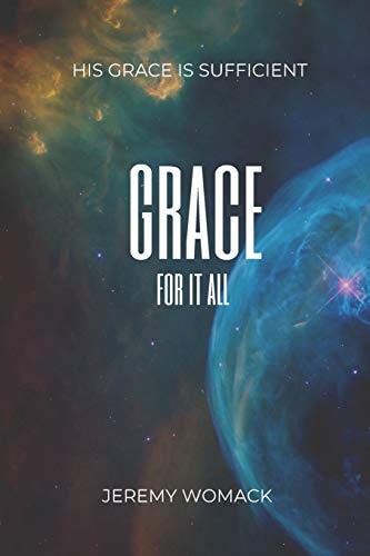 Grace For It All God's Greatest Gift