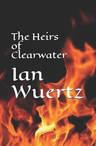 The Heirs of Clearwater