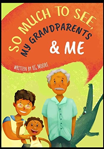 So Much to See, My Grandparents and Me