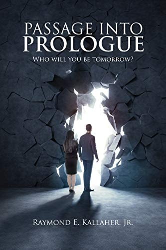 Passage Into Prologue Who Will You Be Tomorrow?