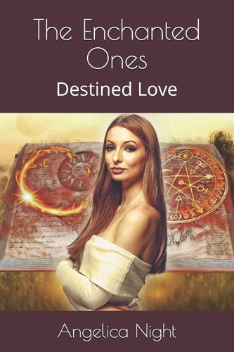 The Enchanted Ones Destined Love