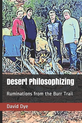 Desert Philosophizing Ruminations from the Burr Trail