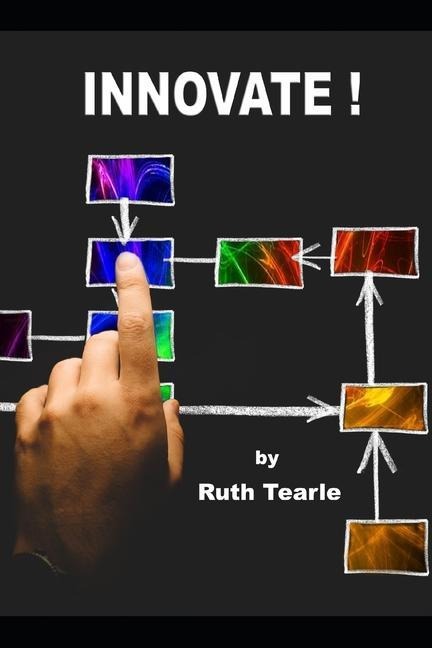 Innovate !: The employees guide to innovation.