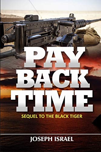 P a Y B a C K T I M E Sequel to the Black Tiger