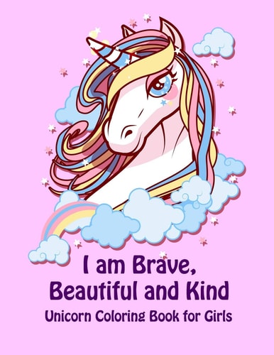 Unicorn Coloring Book for Girls Beautiful Collection of Unicorns with Positive, Inspiring Quotes