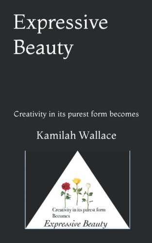 Expressive Beauty Creativity in Its Purest Form Becomes