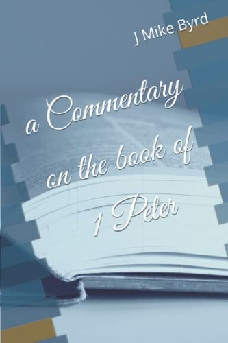 A Commentary on the Book of 1 Peter