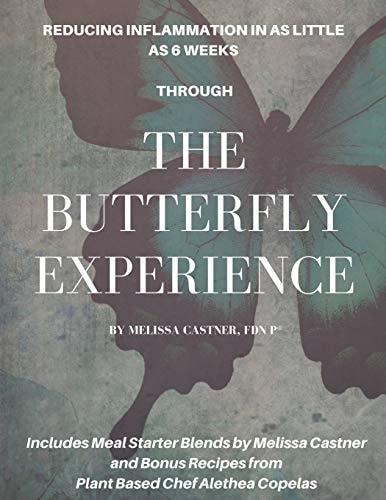 The Butterfly Experience How to Reduce Inflammation in As Little As 6 Weeks