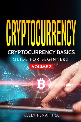 Cryptocurrency Cryptocurrency Basics Guide for Beginners