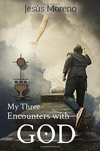 My Three Encounters with God