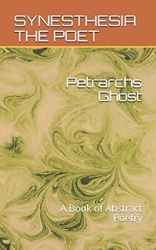 Petrarch's Ghost A Book of Abstract Poetry