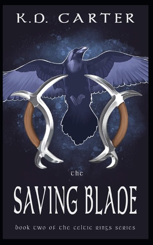 The Saving Blade Book Two of the Celtic Rings Series