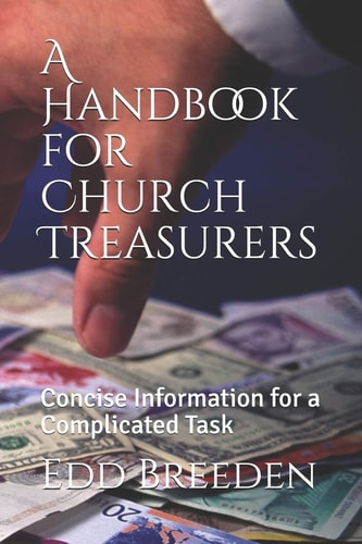 A Handbook for Church Treasurers Concise Information for a Complicated Task