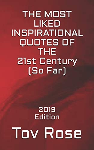The Most Liked Inspirational Quotes of the 21st Century So Far 2019 Edition
