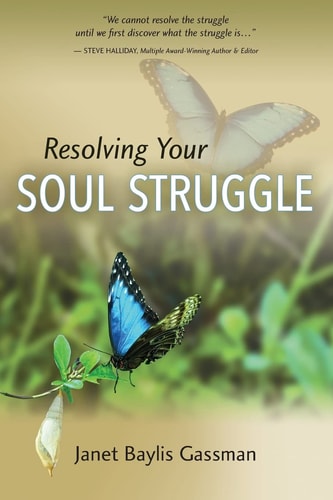 Resolving Your Soul Struggle