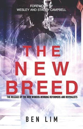 The New Breed The Release of the New Wonder-Working Reformers and Revivalists