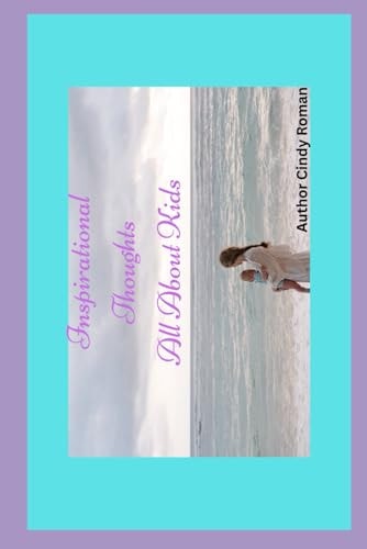 Inspirational Thoughts All about Kids