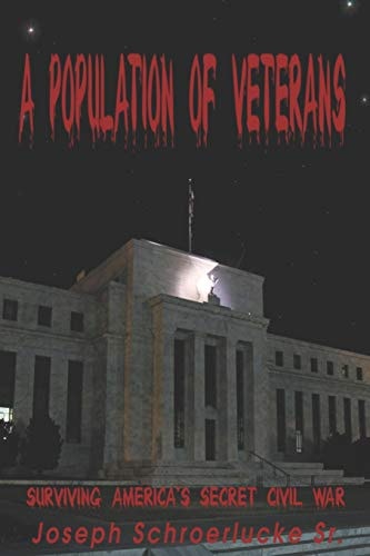 A Population of Veterans Surviving America's Secret Civil War