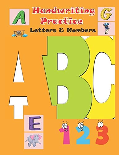 Handwriting Practice Letters & Numbers Letter and Number Tracing Practice Book for Preschoolers, Kindergarten, ABC Kids, Number 1-10, Ages 3-5 (Preschool Workbooks) 8. 5x11 Inches