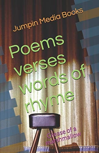 Poems Verses Words of Rhyme Crease of a Marshmallow