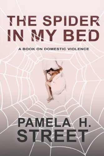 The Spider in My Bed A Book on Domestic Violence
