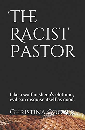 The Racist Pastor Like a Wolf in Sheep's Clothing Evil Can Disguise Itself as Good