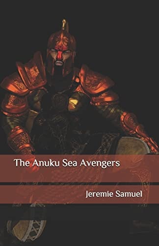 The Anuku Sea Avengers A Moorish Tale