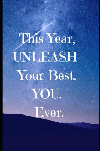 This Year Unleash Your BEST. YOU. EVER. Exercise