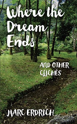 Where the Dream Ends and Other Clichés