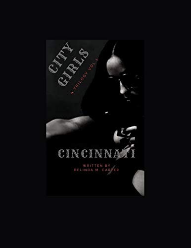 CITY GIRLS a Trilogy Vol. 1 Cincinnati