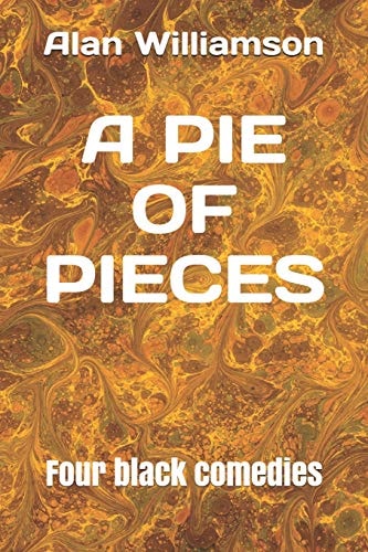 A Pie of Pieces Four Black Comedies