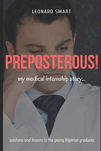 Preposterous My Medical Internship Story