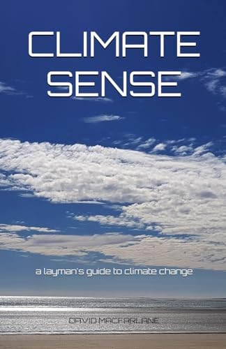 Climate Sense A Layman's Guide to Climate Change