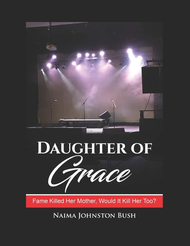 Daughter of Grace Book One - The Sing Over Me Series