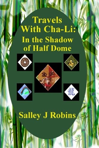 Travels With Cha-Li In the Shadow of Half Dome