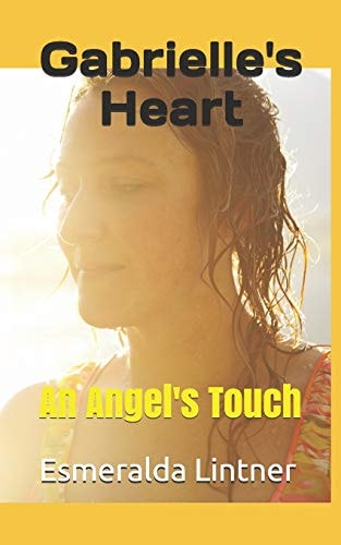 Gabrielle's Heart An Angel's Touch