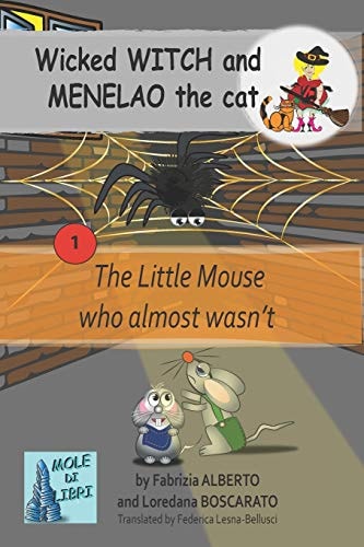 Wicked WITCH and MENELAO the Cat The Little Mouse Who Almost Wasn't