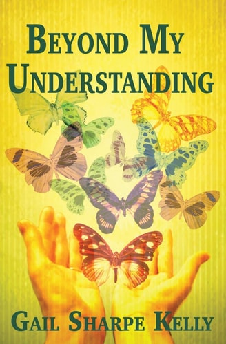Beyond My Understanding My Life During and After Jehovah's Witnesses