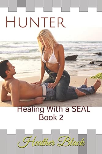 Hunter Healing With a SEAL Book 2