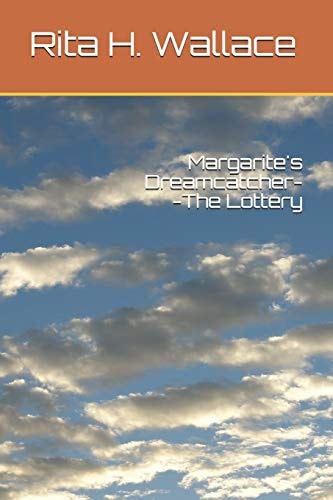 Margarite's Dreamcatcher--The Lottery