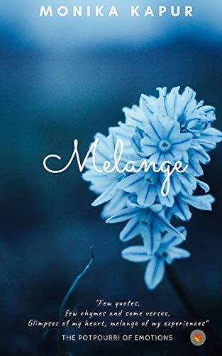 Melange The Potpourri of Emotions