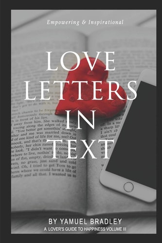 Love Letters in Text Communication Is the Key to Long Life in Every Relationship. the Lack Thereof Has Broken Many Hearts. Destiny to True Love Is Now in the Palm of Your Hands
