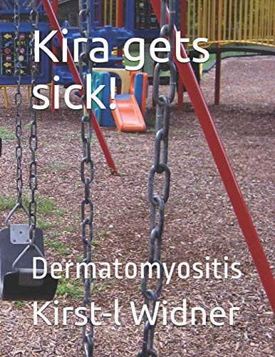 Kira Gets Sick! Dermatomyositis