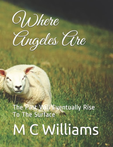 Where Angeles Are The Past Will Eventually Rise To The Surface