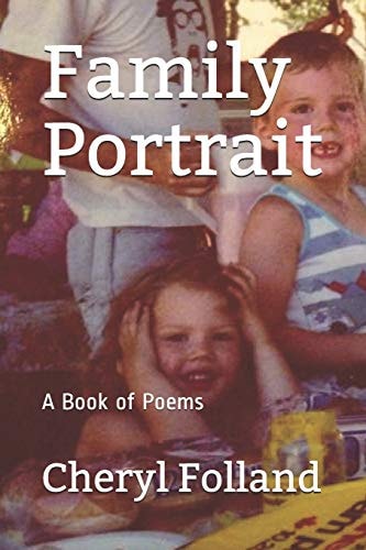 Family Portrait A Book of Poems