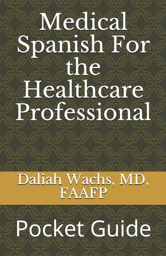 Medical Spanish For the Healthcare Professional Pocket Guide
