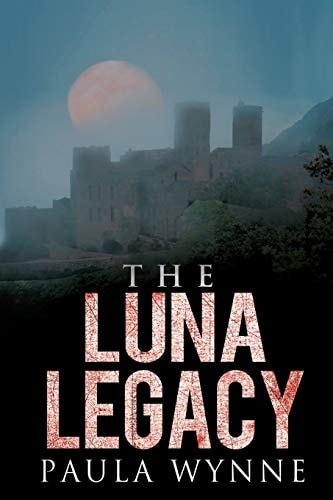 The Luna Legacy A Historical Conspiracy Mystery Thriller